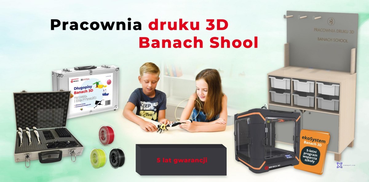 Zestaw Pracownia Druku Banach 3D z 5-letnią gwarancją, 5-letnim dostępem do Ekosystemu + 16kg filamentów